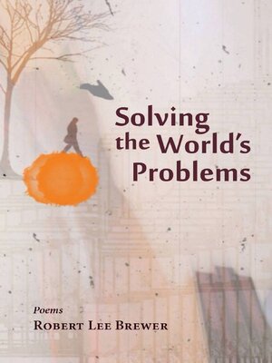 cover image of Solving the World's Problems
